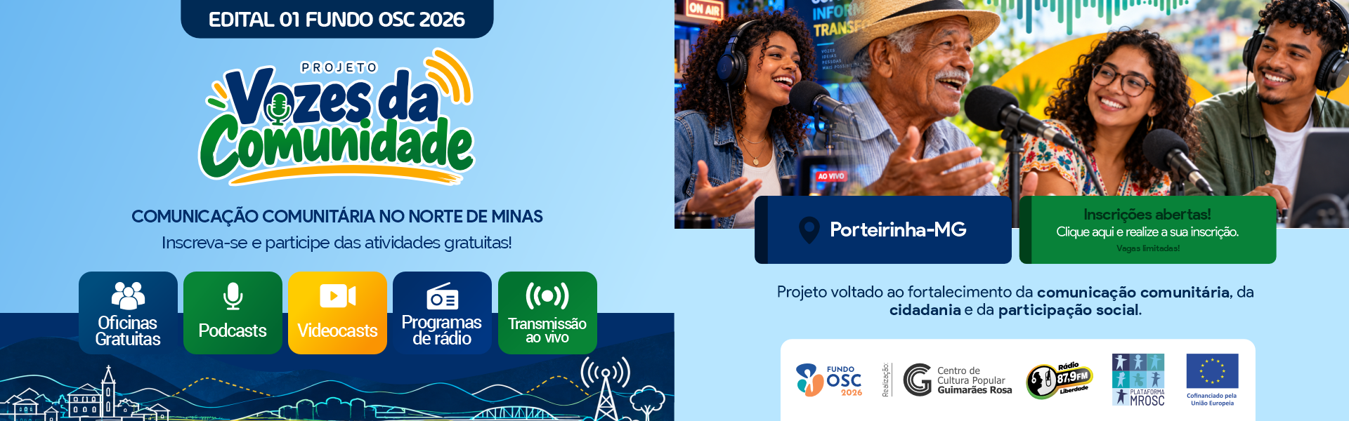 Rádio Liberdade 87,9 FM de Porteirinha-MG - Projeto Vozes da Comunidade - Banner Site Rádio Liberdade 87,9 FM de Porteirinha-MG - Projeto Vozes da Comunidade - Banner Site